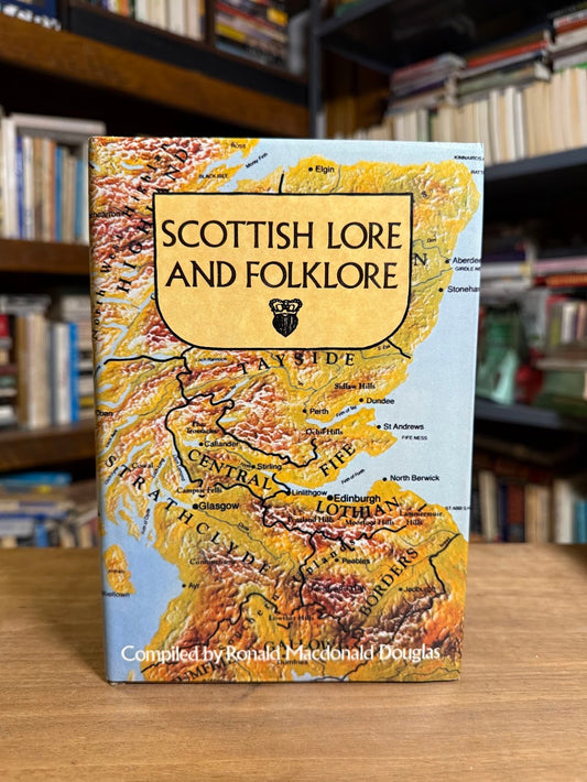 Scottish Lore and Folklore compiled by Ronald Macdonald Douglas