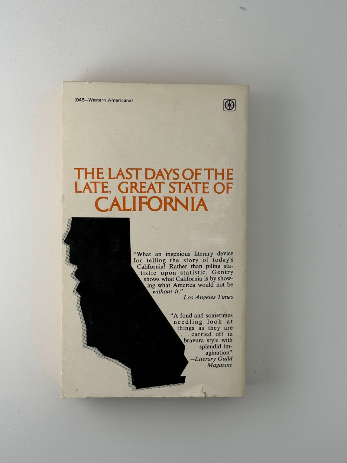 The Last Days of the Late, Great State of California by Curt Gentry