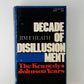 Decade of Disillusionment by Jim F. Heath
