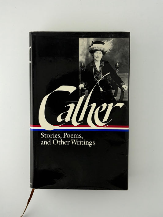 Stories, Poems and Other Writings by Willa Cather Library of America