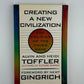 Creating a New Civilization by Alvin and Heidi Toffler