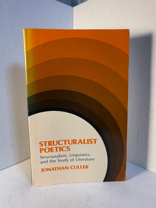 Structuralist Poetics by Jonathan Culler