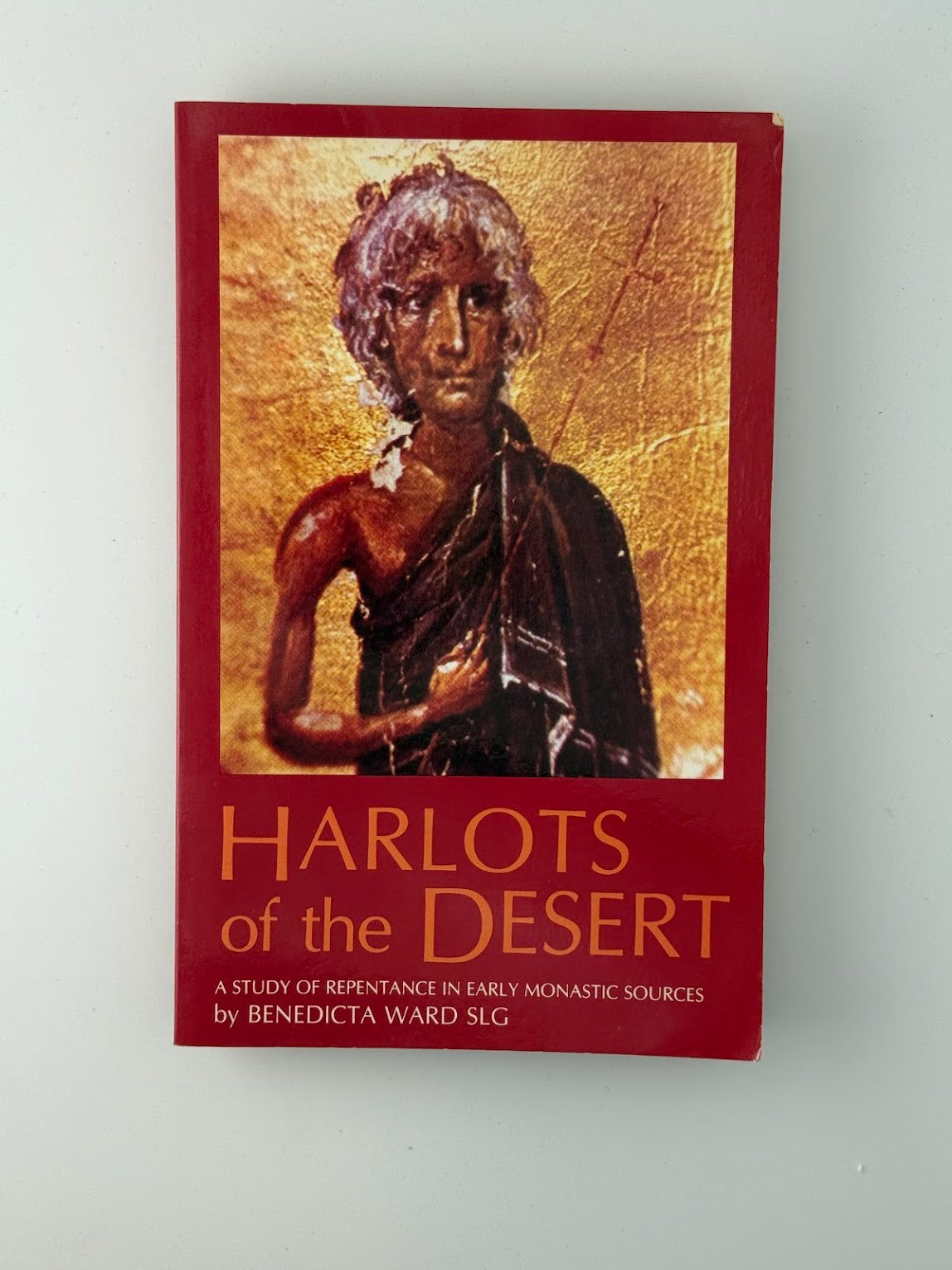 Harlots of the Desert by Benedicta Ward