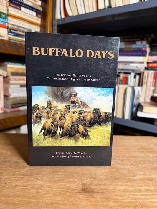 Buffalo Days by Colonel Homer W. Wheeler