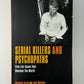 Serial Killers and Psychopaths by Charlotte Greig and John Marlowe