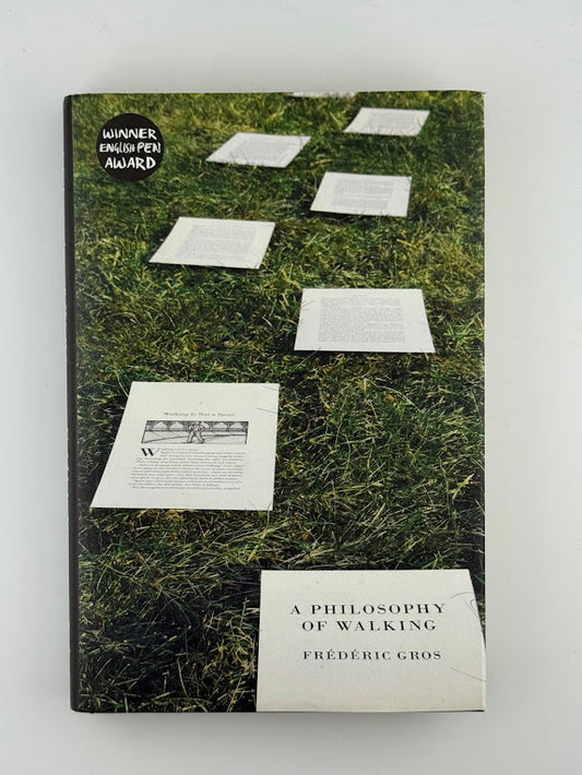 A Philosophy of Walking by Frederic Gros