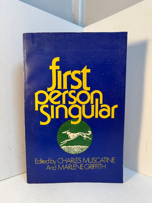 First Person Singular edited by Charles Muscatine and Marlene Griffith