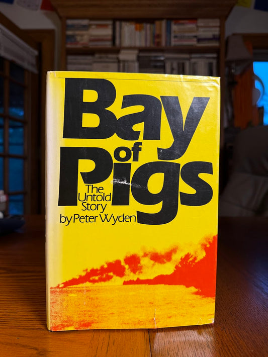 Bay of Pigs by Peter Wyden