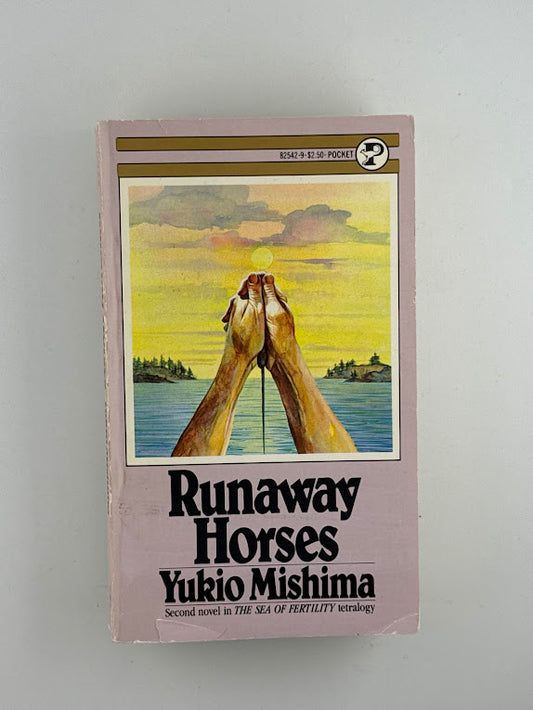Runaway Horses by Yukio Mishima