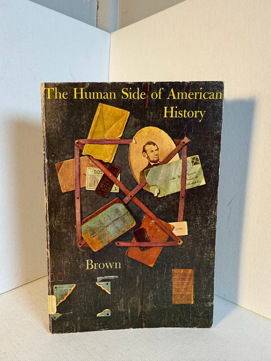 The Human Side of American History by Richard Brown