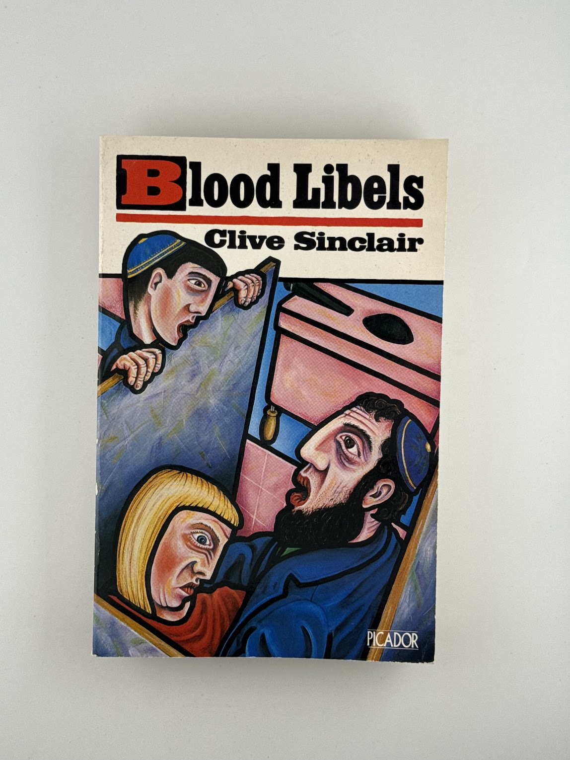 Blood Libels by Clive Sinclair
