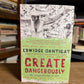 Create Dangerously by Edwidge Danticat