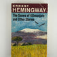 The Snows of Kilimanjaro and Other Stories by Ernest Hemingway