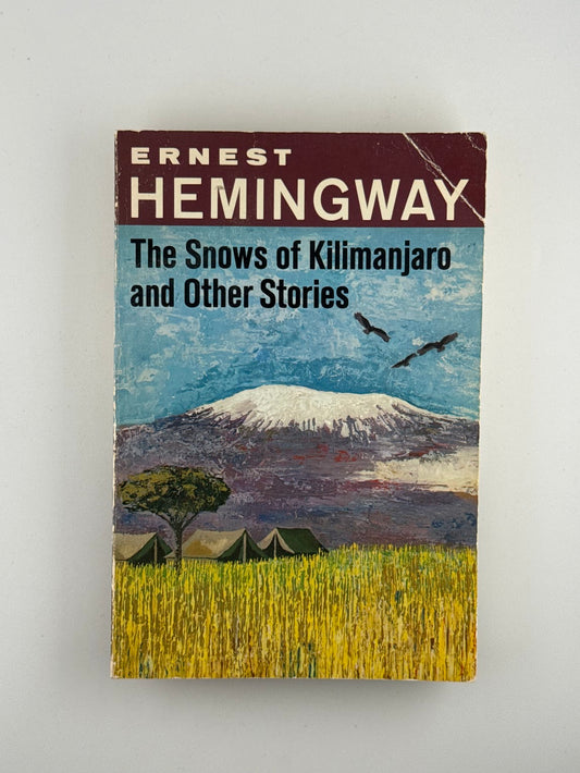 The Snows of Kilimanjaro and Other Stories by Ernest Hemingway