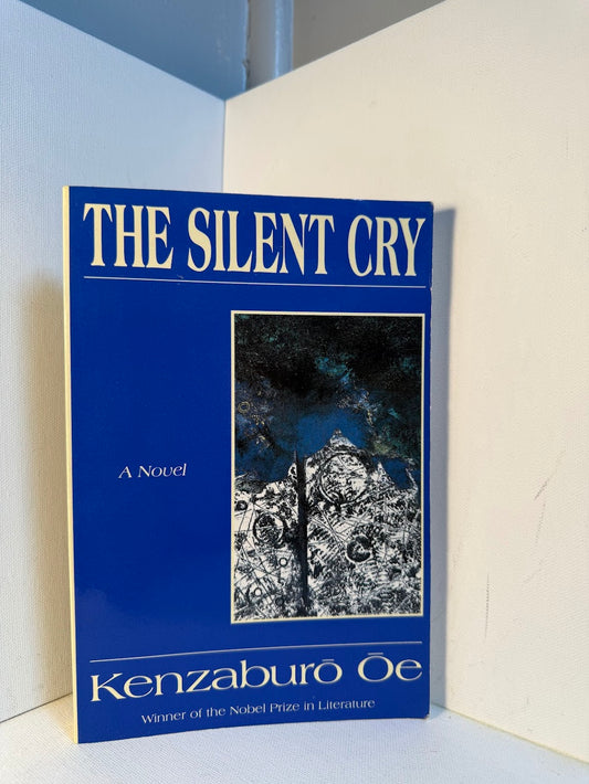 The Silent Cry by Kenzaburo Oe