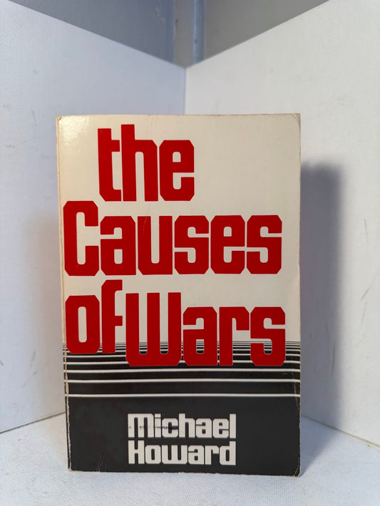 The Causes of Wars by Michael Howard