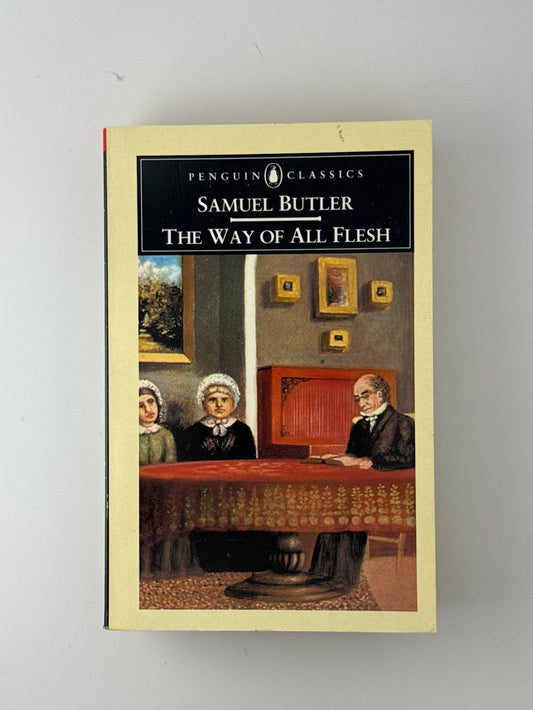 The Way of All Flesh by Samuel Butler