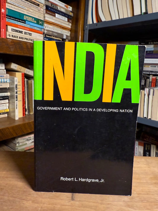 India - Government and Politics in A Developing Nation by Robert L. Hardgrave