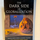 The Dark Side of Globalization edited by Jorge Heine & Ramesh Thakur