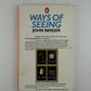 Ways of Seeing by John Berger