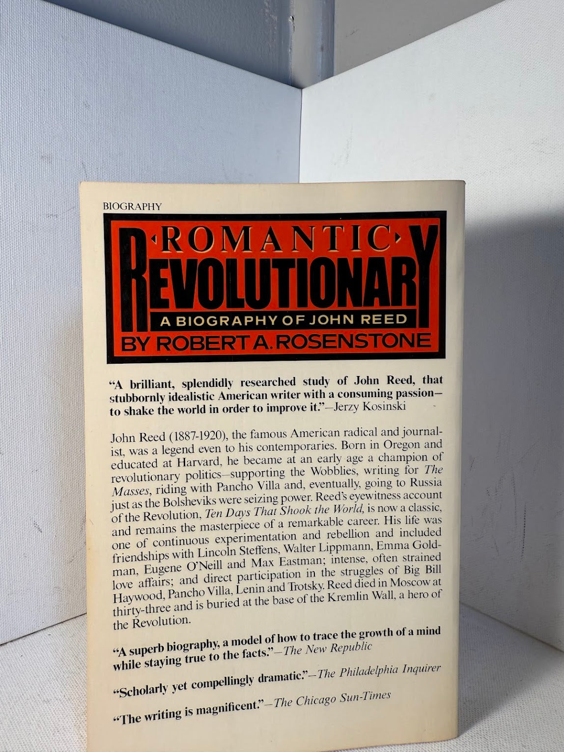 Romantic Revolutionary - A Biography of John Reed by Robert A. Rosenstone
