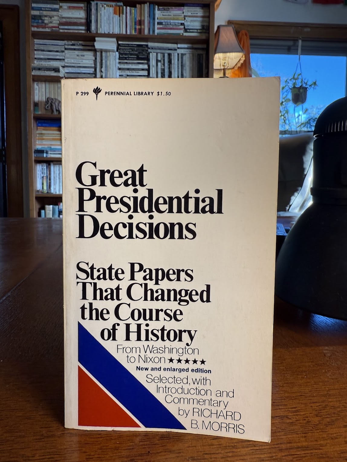 Great Presidential Decisions selected Richard B. Morris