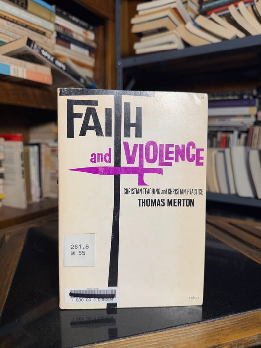 Faith and Violence by Thomas Merton