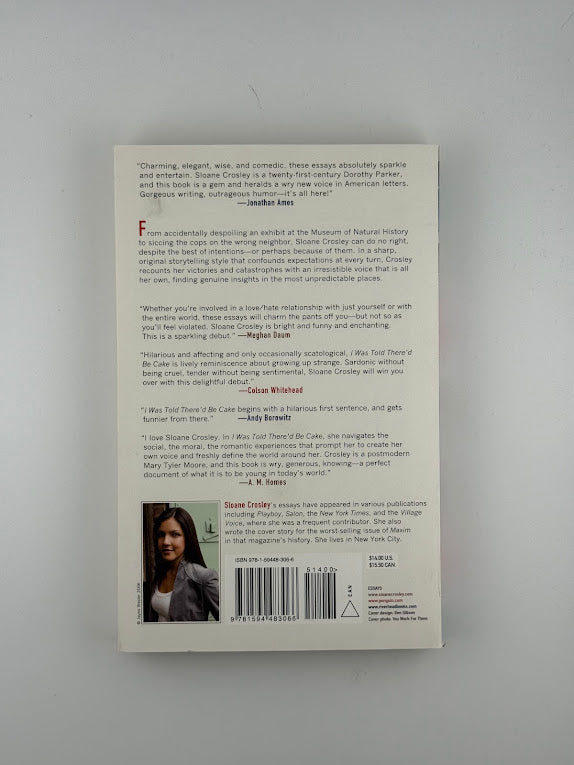I Was Told There'd Be Cake by Sloane Crosley