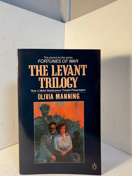 The Levant Trilogy by Olivia Manning