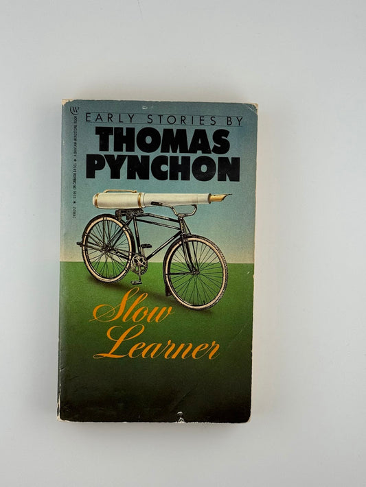 Slow Learner by Thomas Pynchon