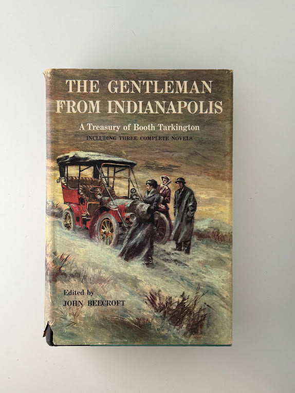 The Gentleman From Indianapolis - A Treasury of Booth Tarkington