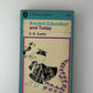 Ancient Education and Today by E.B. Castle
