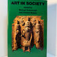 Art in Society edited by Michael Greenhalgh and Vincent Megaw