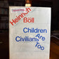Children Are Civilians Too by Heinrich Boll