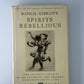 Spirits Rebellious by Kahlil Gibran
