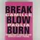 Break Blow Burn by Camille Paglia