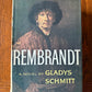 Rembrandt by Gladys Schmitt