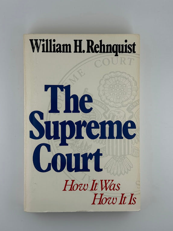 The Supreme Court by William H. Rehnquist