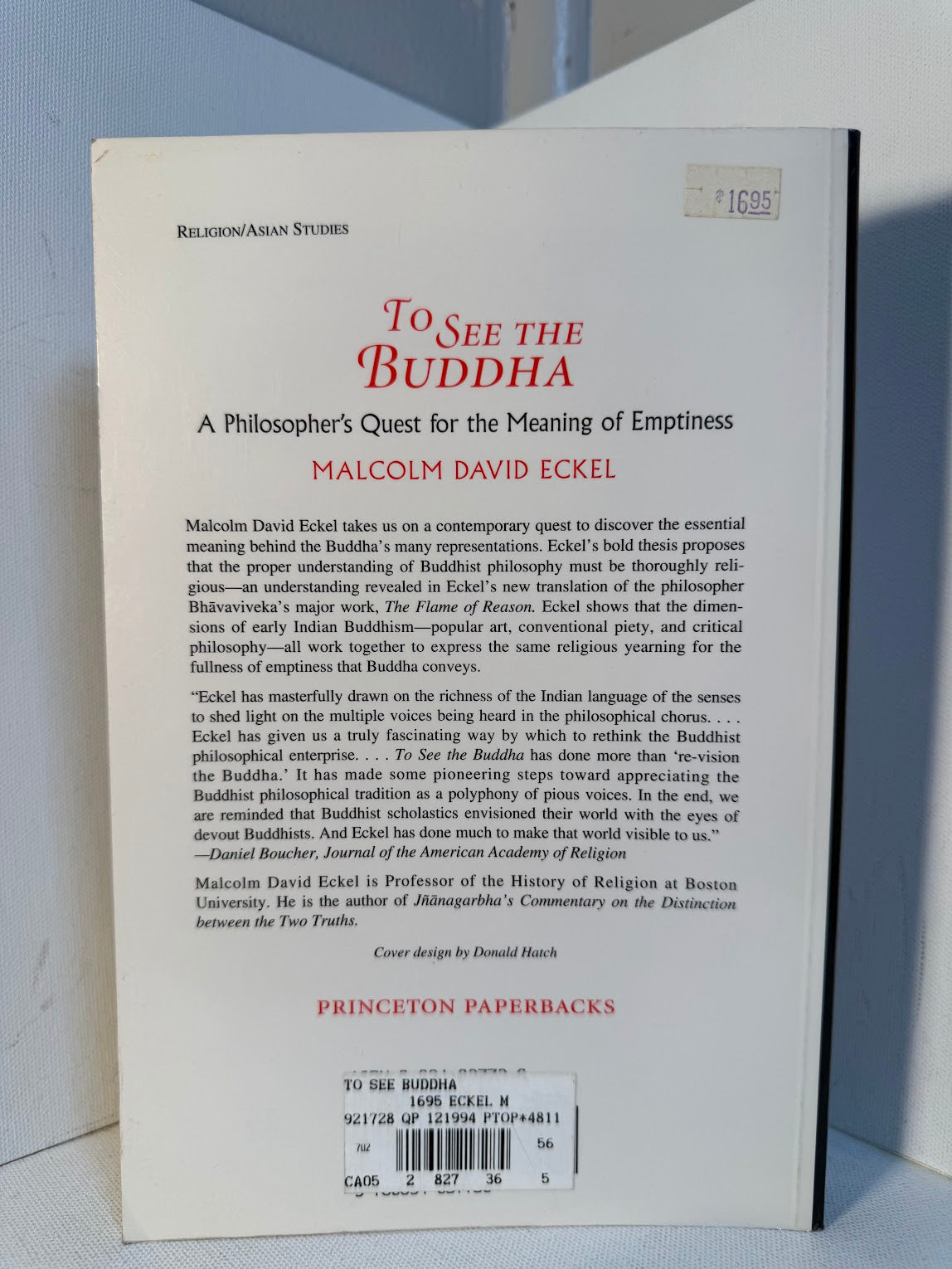 To See the Buddha - A Philosopher's Quest for the Meaning of Emptiness by Malcolm David Eckel