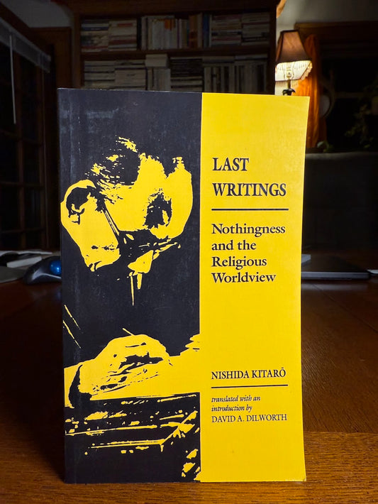 Last Writings by Nishida Kitaro