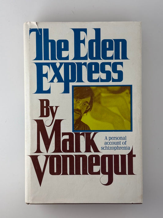The Eden Express by Mark Vonnegut