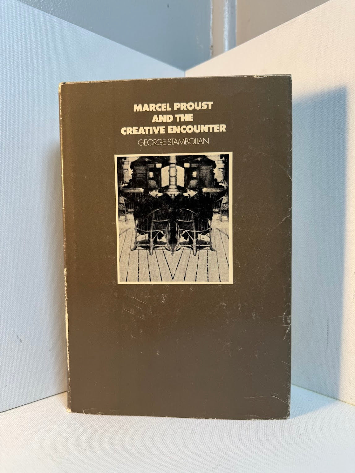 Marcel Proust and the Creative Encounter by George Stambolian
