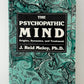 The Psychopathic Mind by J. Reid Meloy