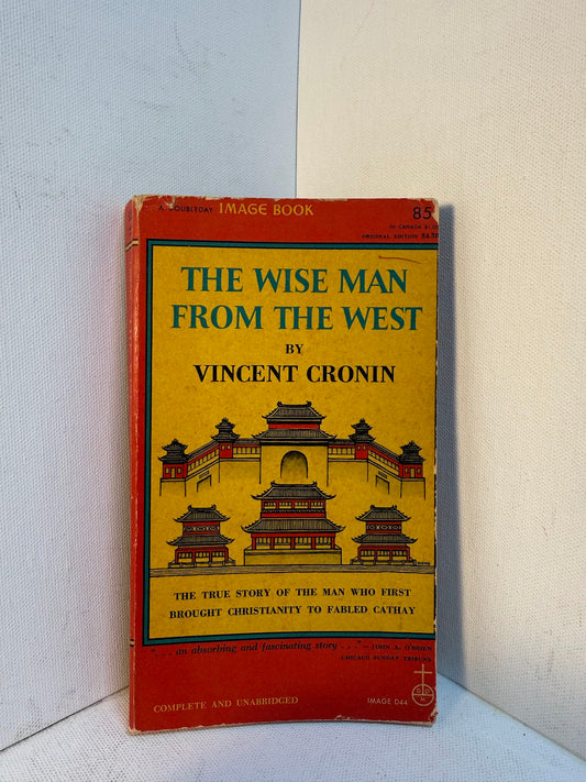 The Wise Man from the West by Vincent Cronin