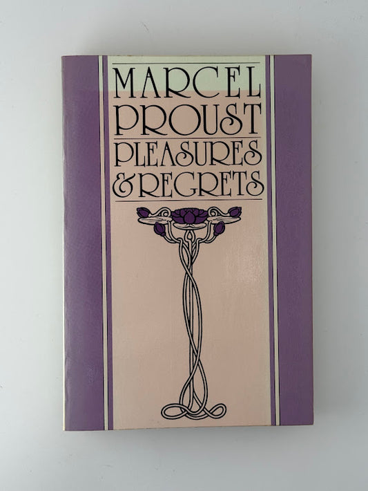 Pleasures & Regrets by Marcel Proust