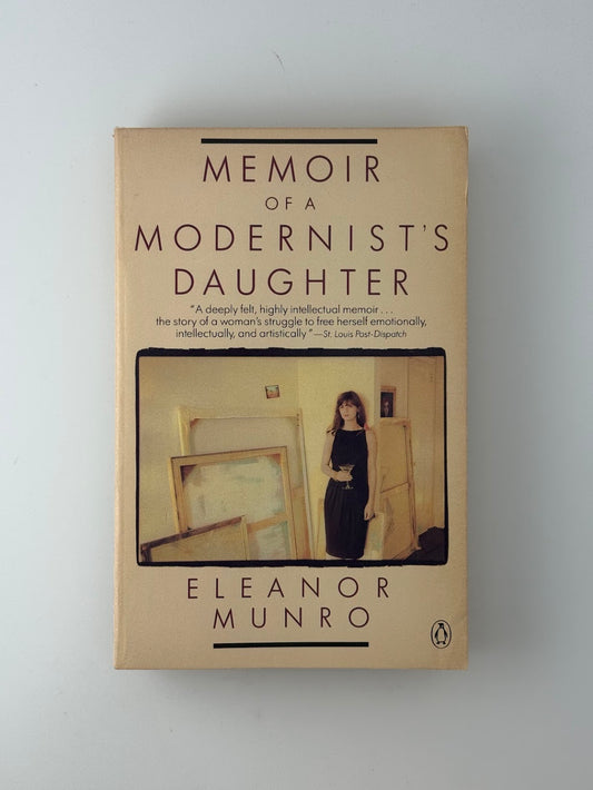 Memoir of a Modernist's Daughter by Eleanor Munro