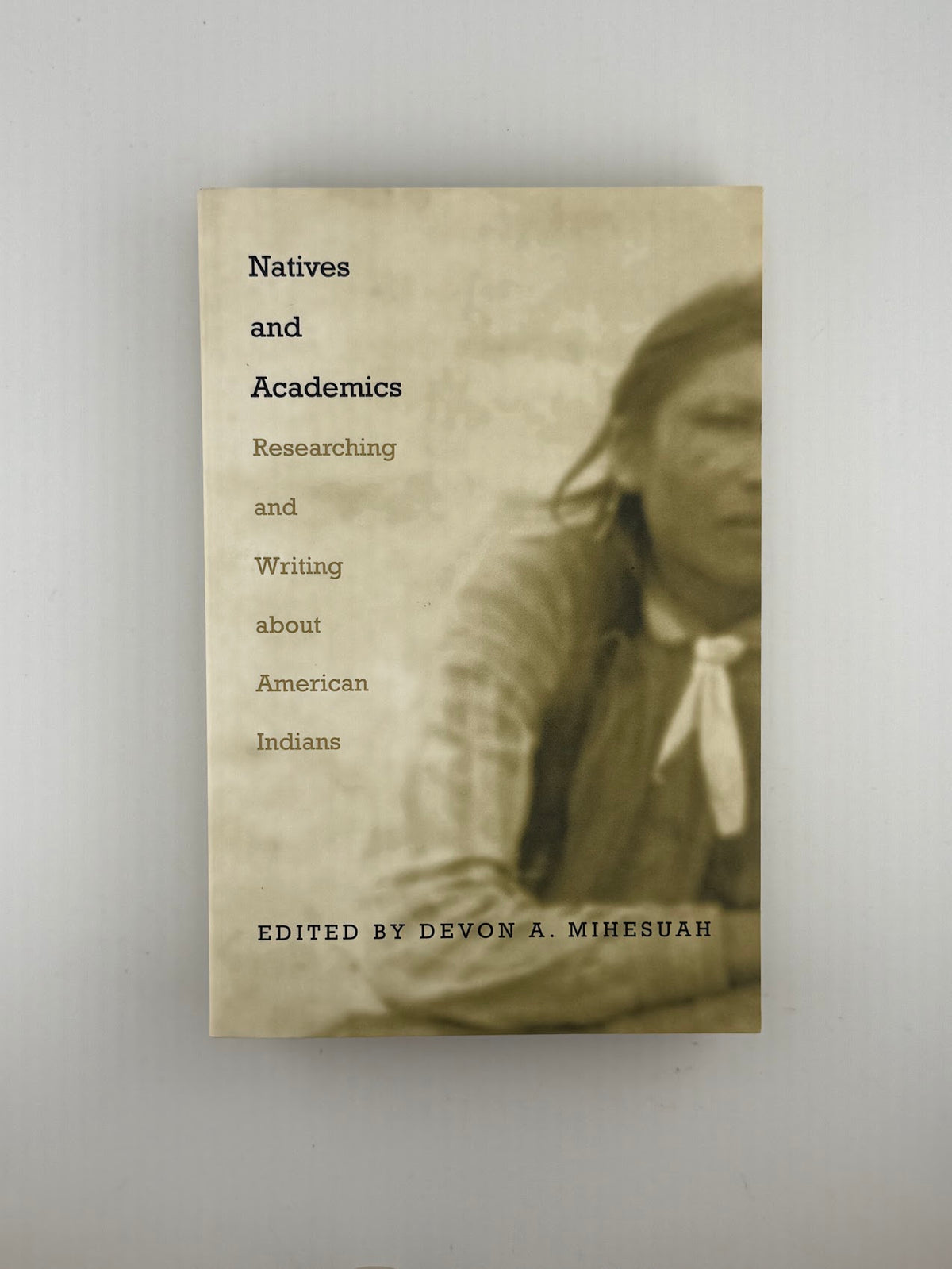 Natives and Academics edited by Devon A. Mihesuah