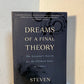 Dreams of A Final Theory by Steven Weinberg