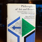 Philosophies of Art and Beauty edited by Albert Hofstadter and Richard Kuhns