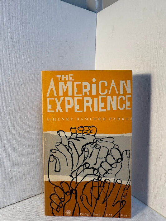 The American Experience by Henry Bamford Parkes